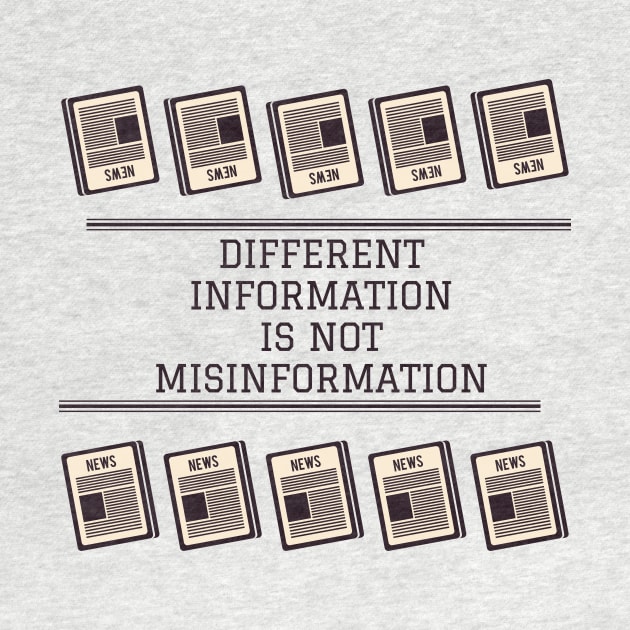 Misinformation versus Different Information by SnarkSharks